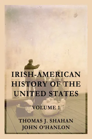 Irish-American History of the United States, Volume 1