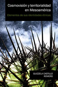 Cosmovisión y territorialidad en Mesoamérica_cover