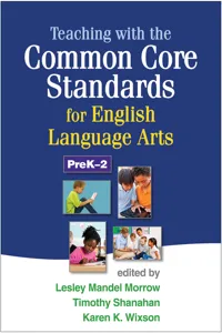 Teaching with the Common Core Standards for English Language Arts, PreK-2_cover