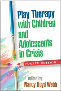 Play Therapy with Children and Adolescents in Crisis_cover