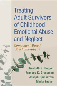 Treating Adult Survivors of Childhood Emotional Abuse and Neglect_cover