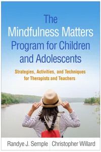 The Mindfulness Matters Program for Children and Adolescents_cover