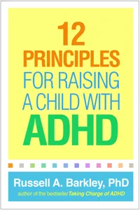 12 Principles for Raising a Child with ADHD_cover