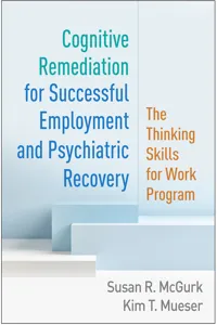 Cognitive Remediation for Successful Employment and Psychiatric Recovery_cover