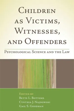 Children as Victims, Witnesses, and Offenders