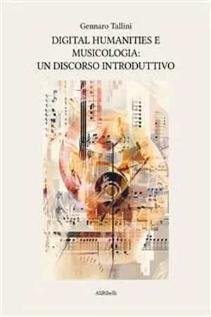 Digital Humanities e Musicologia: un discorso introduttivo