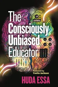 The Consciously Unbiased Educator_cover