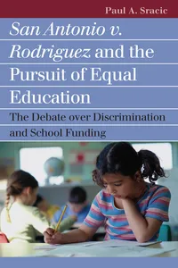 San Antonio v. Rodriguez and the Pursuit of Equal Education_cover