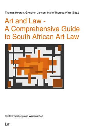 Art and Law - A Comprehensive Guide to South African Art Law