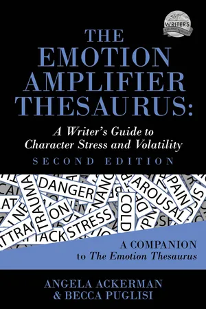 The Emotion Amplifier Thesaurus (Second Edition)