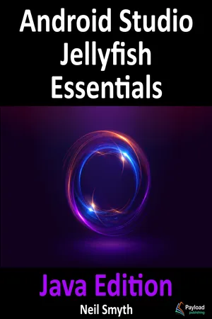 Android Studio Jellyfish Essentials - Java Edition