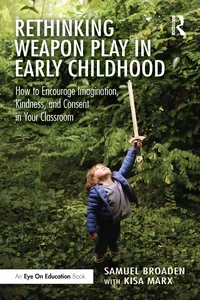 Rethinking Weapon Play in Early Childhood_cover