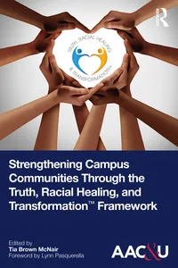 Strengthening Campus Communities Through the Truth, Racial Healing, and Transformation Framework_cover