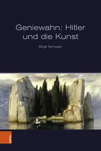 Geniewahn: Hitler und die Kunst_cover