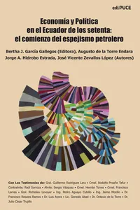 Economía y Política en el Ecuador de los setenta: el comienzo del espejismo petrolero._cover