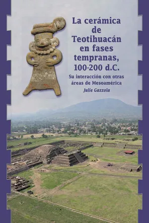 La cerámica de Teotihuacán en fases tempranas, 100-200 d. C.