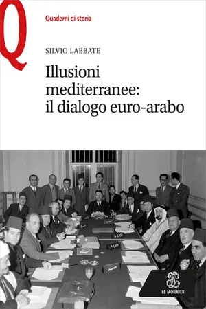 Illusioni mediterranee: il dialogo euro-arabo