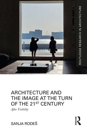 Architecture and the Image at the Turn of the 21st Century