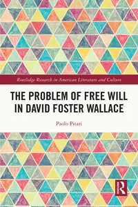 The Problem of Free Will in David Foster Wallace_cover