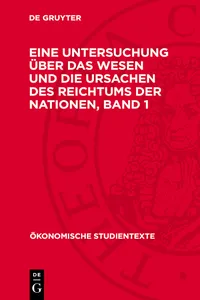 Adam Smith: Eine Untersuchung über das Wesen und die Ursachen des Reichtums der Nationen. Band 1_cover