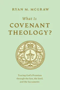 What Is Covenant Theology?_cover