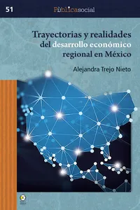 Trayectorias y realidades del desarrollo económico regional en México_cover