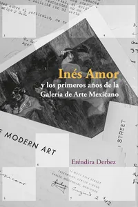 Inés Amor y los primeros años de la Galería de Arte Mexicano_cover