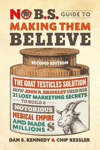 No B.S. Guide to Making Them Believe_cover