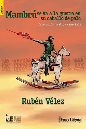 Mambrú se va a la guerra en su caballo de palo (Operación poética  especial)