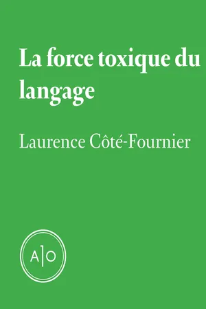 La force toxique du langage