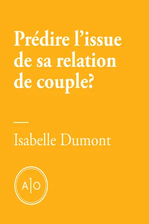 Prédire l'issue de sa relation de couple en cinq minutes?