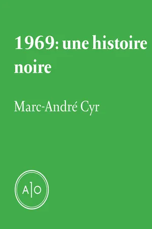 1969: une histoire noire