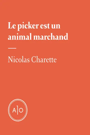 Le picker est un animal marchand