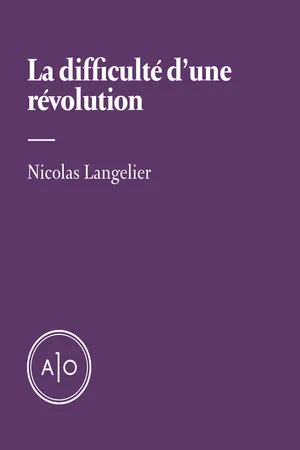 La difficulté d'une révolution