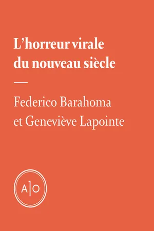 L'horreur virale du nouveau siècle