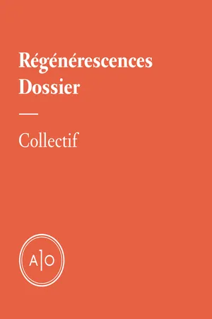 Dossier - Régénérescences