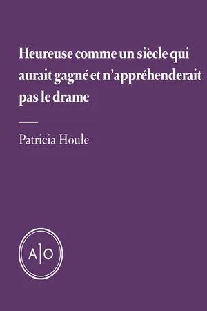 Heureuse comme un siècle qui aurait gagné et n'appréhenderait pas le drame