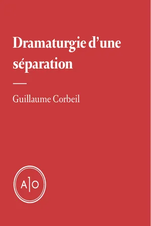 Dramaturgie d'une séparation