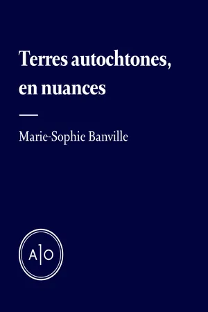 Terres autochtones, en nuances