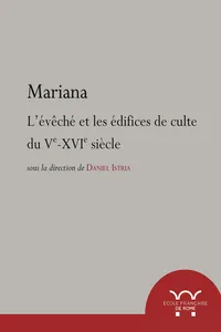 Mariana. L'évêché et les édifices de culte du Ve au XVIe siècle_cover