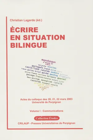 Écrire en situation bilingue – Volume I