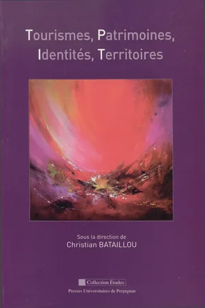 Tourismes, patrimoines, identités, territoires