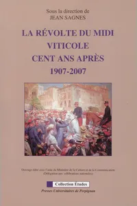 La révolte du Midi viticole cent ans après, 1907-2007_cover