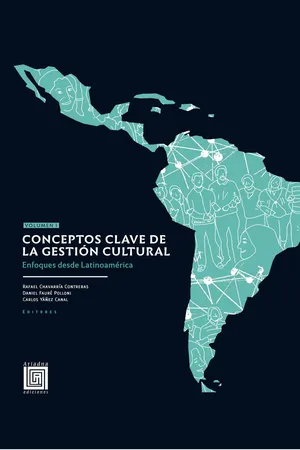 Conceptos clave de la gestión cultural. Volumen I