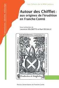 Autour des Chifflet : des origines de l'érudition en Franche-Comté_cover