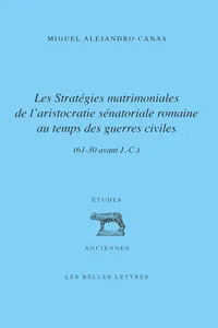 Les Stratégies matrimoniales de l'aristocratie romaine au temps des guerres civiles_cover