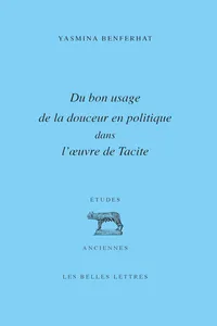 Du bon usage de la douceur en politique dans l'œuvre de Tacite_cover