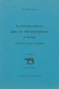 La métamorphose dans les Métamorphoses d'Ovide_cover