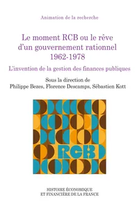 Le moment RCB ou le rêve d'un gouvernement rationnel 1962-1978_cover