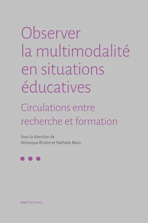 Observer la multimodalité en situations éducatives